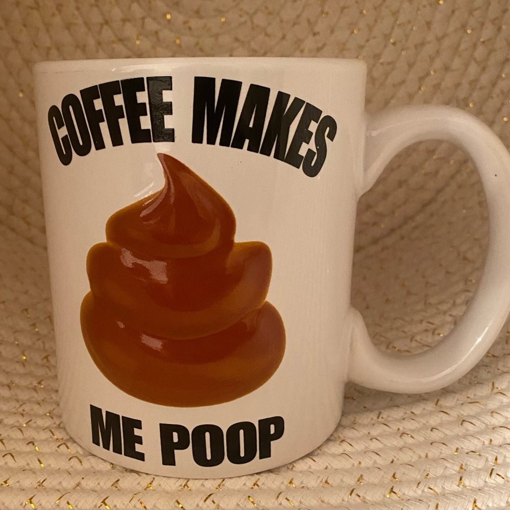 Coffee Makes Me Poop Mug